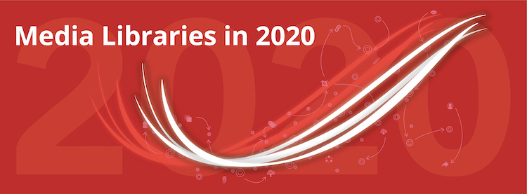 Media Libraries 2020
